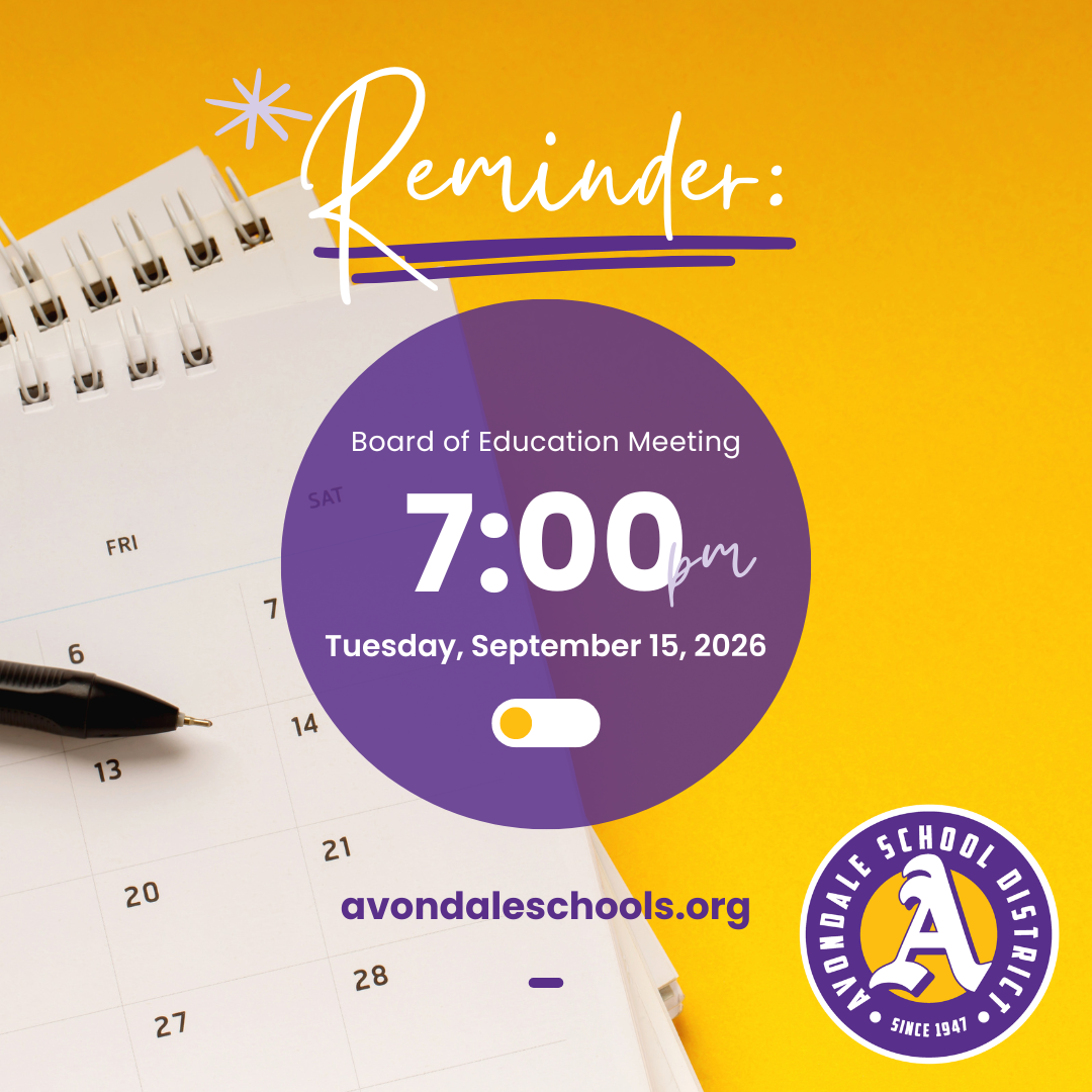 Next Board Meeting: September 15, 2026 at 7pm, Avondale Admin Offices